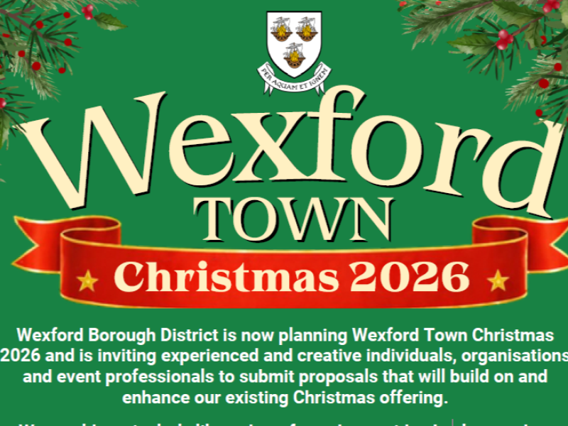 Wexford Borough District is now planning Wexford Town Christmas 2026
