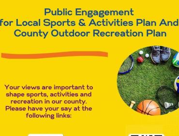 Public Engagement for Local Sports & Activities Plan and County Outdoor Recreation Plan