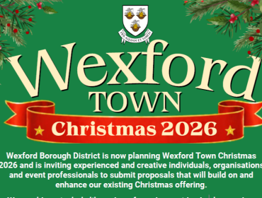 Wexford Borough District is now planning Wexford Town Christmas 2026